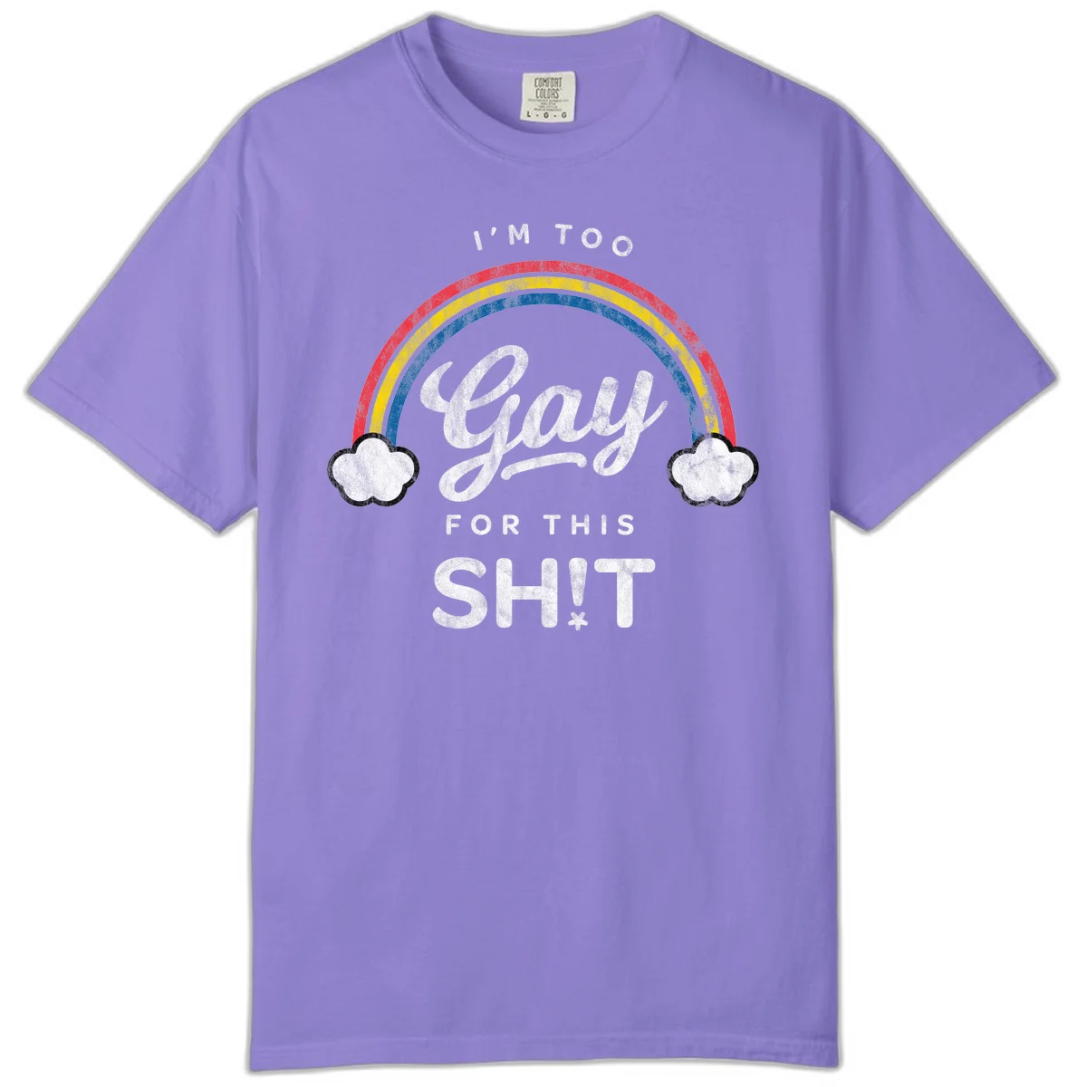 Retro rainbow with clouds and text reading 'I'm Too Gay For This' - vintage-style pride design in Violet