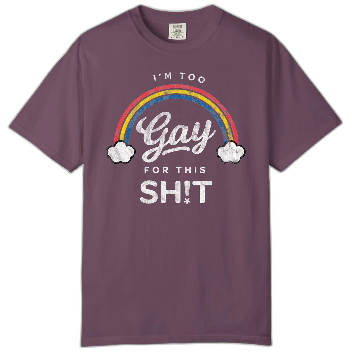 Retro rainbow with clouds and text reading 'I'm Too Gay For This' - vintage-style pride design in Berry