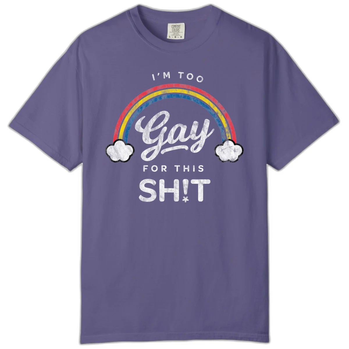 Retro rainbow with clouds and text reading 'I'm Too Gay For This' - vintage-style pride design in Grape