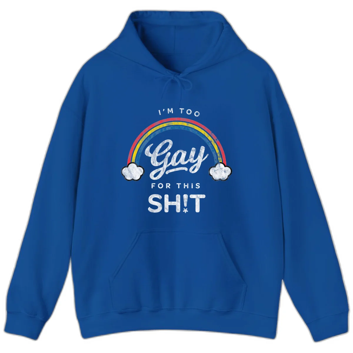 Retro rainbow with clouds and text reading 'I'm Too Gay For This' - vintage-style pride design in Royal