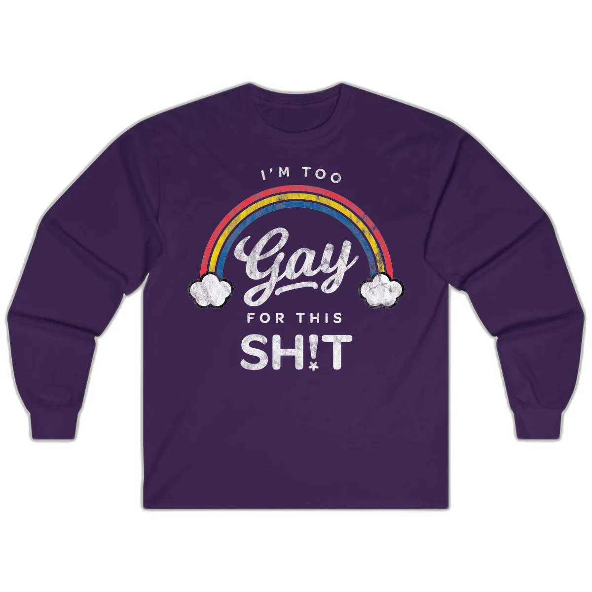 Retro rainbow with clouds and text reading 'I'm Too Gay For This' - vintage-style pride design in Purple