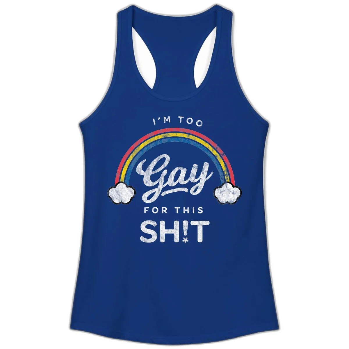 Retro rainbow with clouds and text reading 'I'm Too Gay For This' - vintage-style pride design in Solid Royal