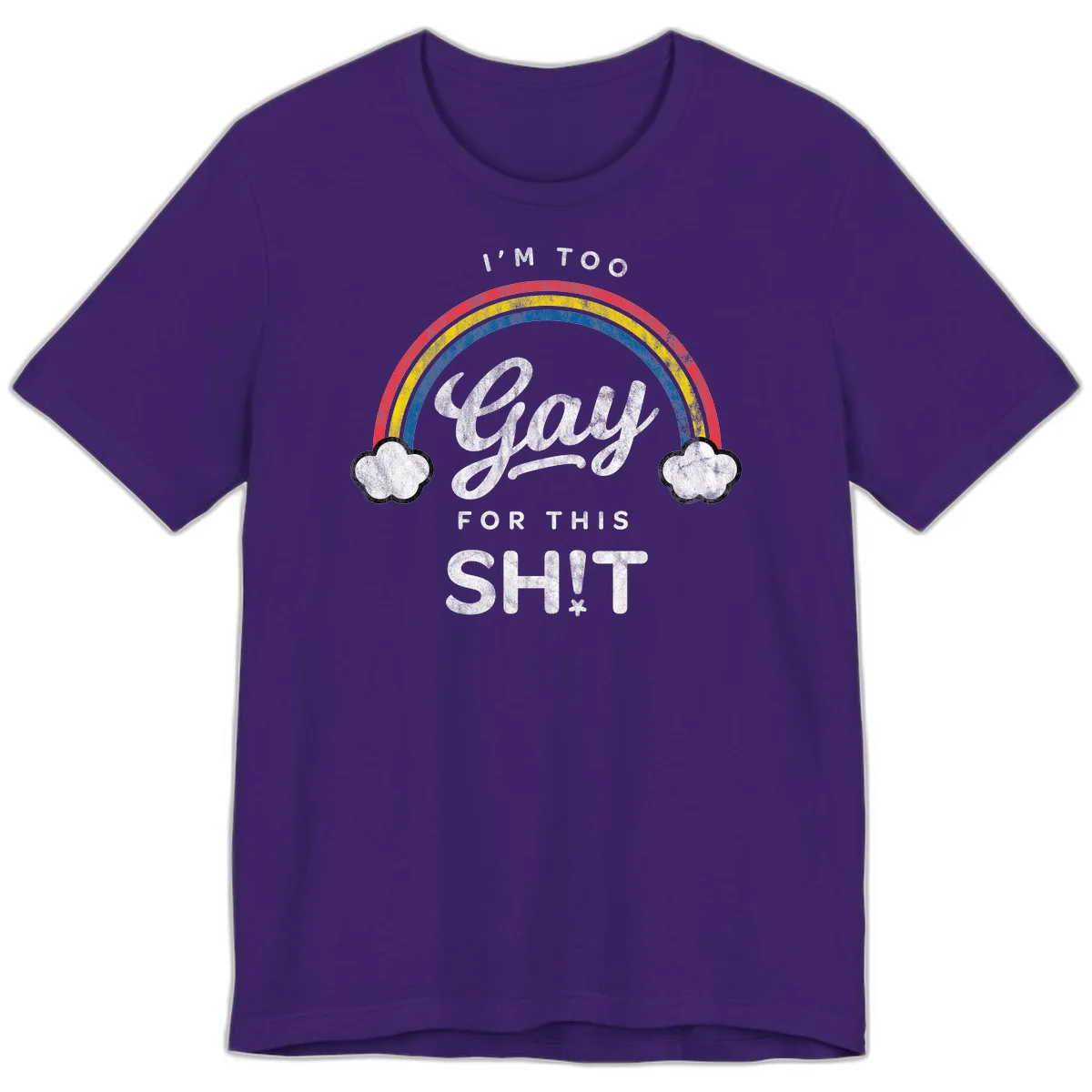 Retro rainbow with clouds and text reading 'I'm Too Gay For This' - vintage-style pride design in Team Purple