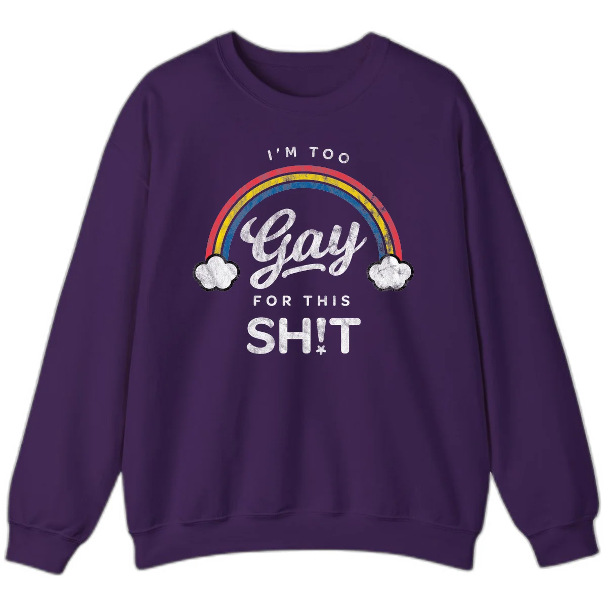 Retro rainbow with clouds and text reading 'I'm Too Gay For This' - vintage-style pride design in Purple