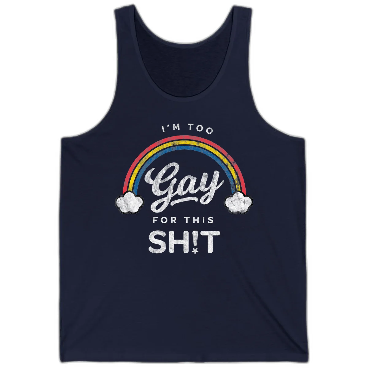 Retro rainbow with clouds and text reading 'I'm Too Gay For This' - vintage-style pride design in Navy