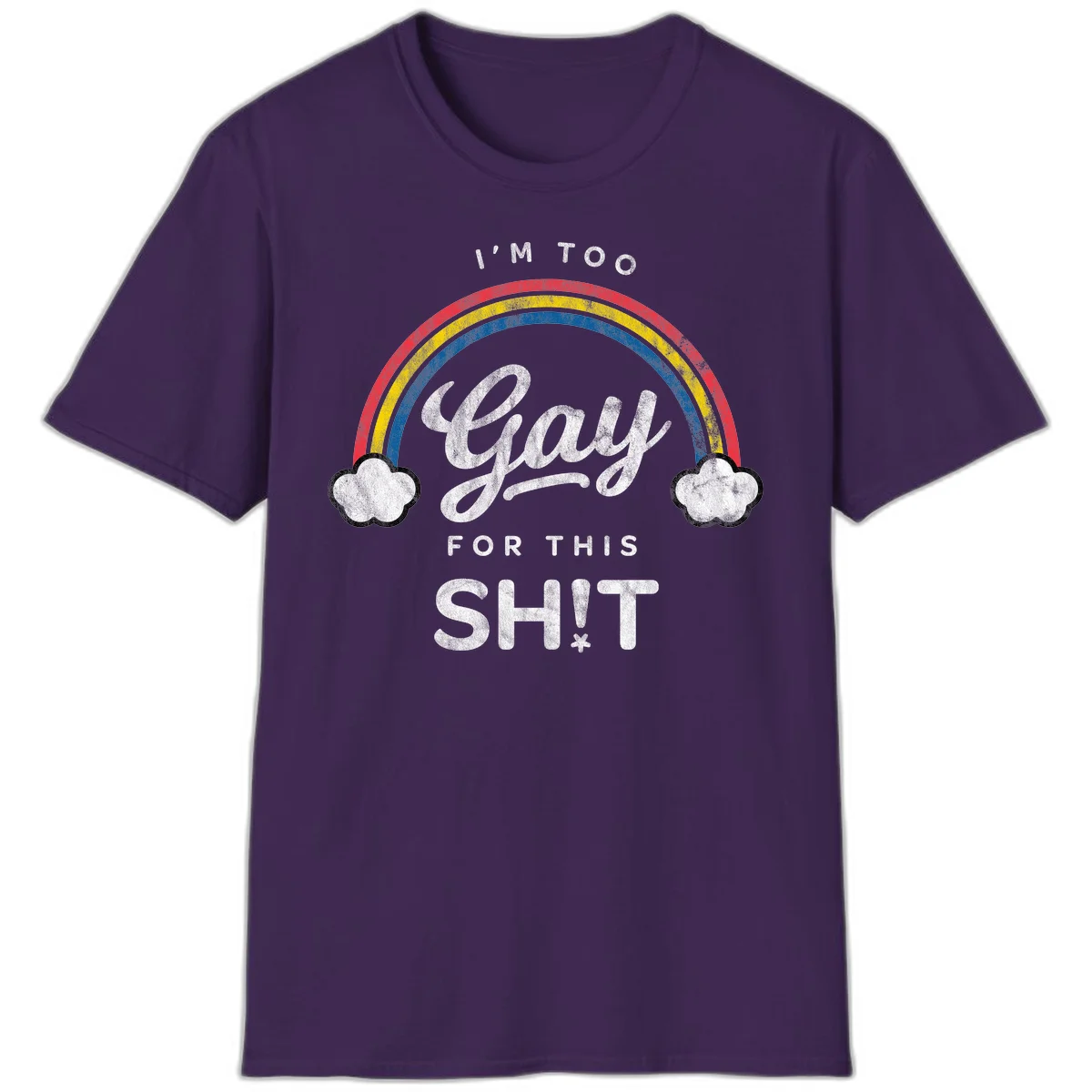 Retro rainbow with clouds and text reading 'I'm Too Gay For This' - vintage-style pride design in Purple