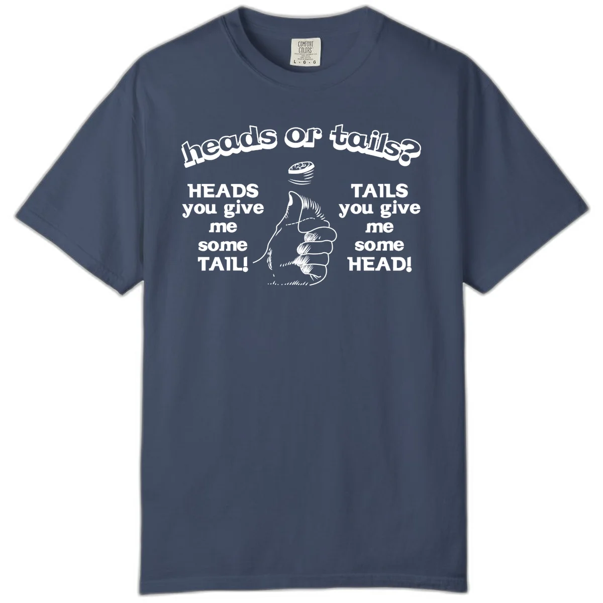 Heads or tails coin flip design with thumbs up hand and spinning coin with cheeky text humor in Midnight