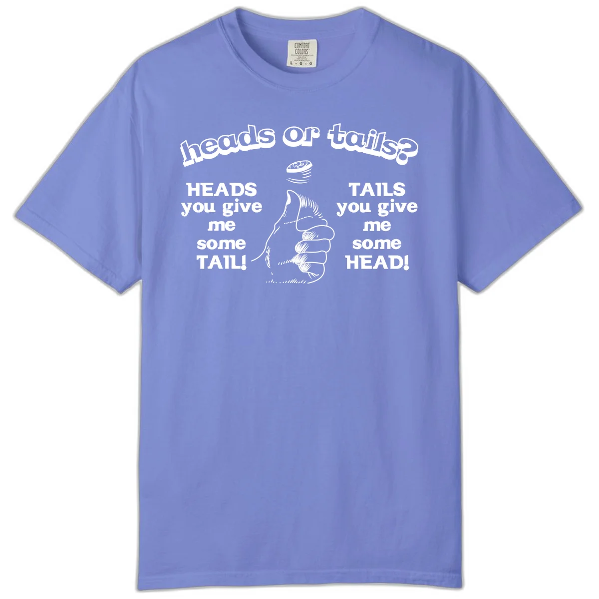 Heads or tails coin flip design with thumbs up hand and spinning coin with cheeky text humor in Flo Blue