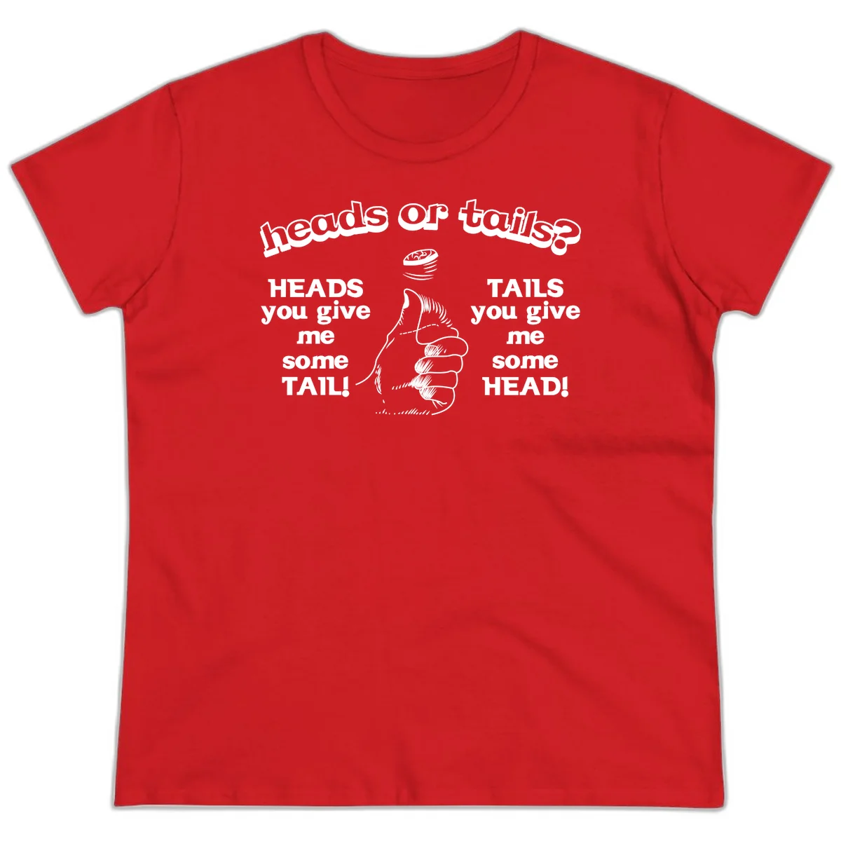 Heads or tails coin flip design with thumbs up hand and spinning coin with cheeky text humor in Red