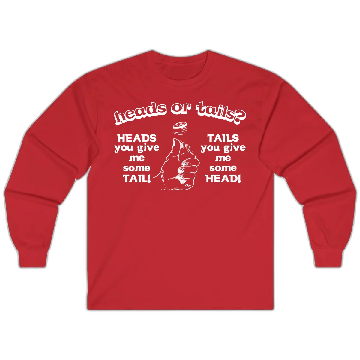 Heads or tails coin flip design with thumbs up hand and spinning coin with cheeky text humor in Red
