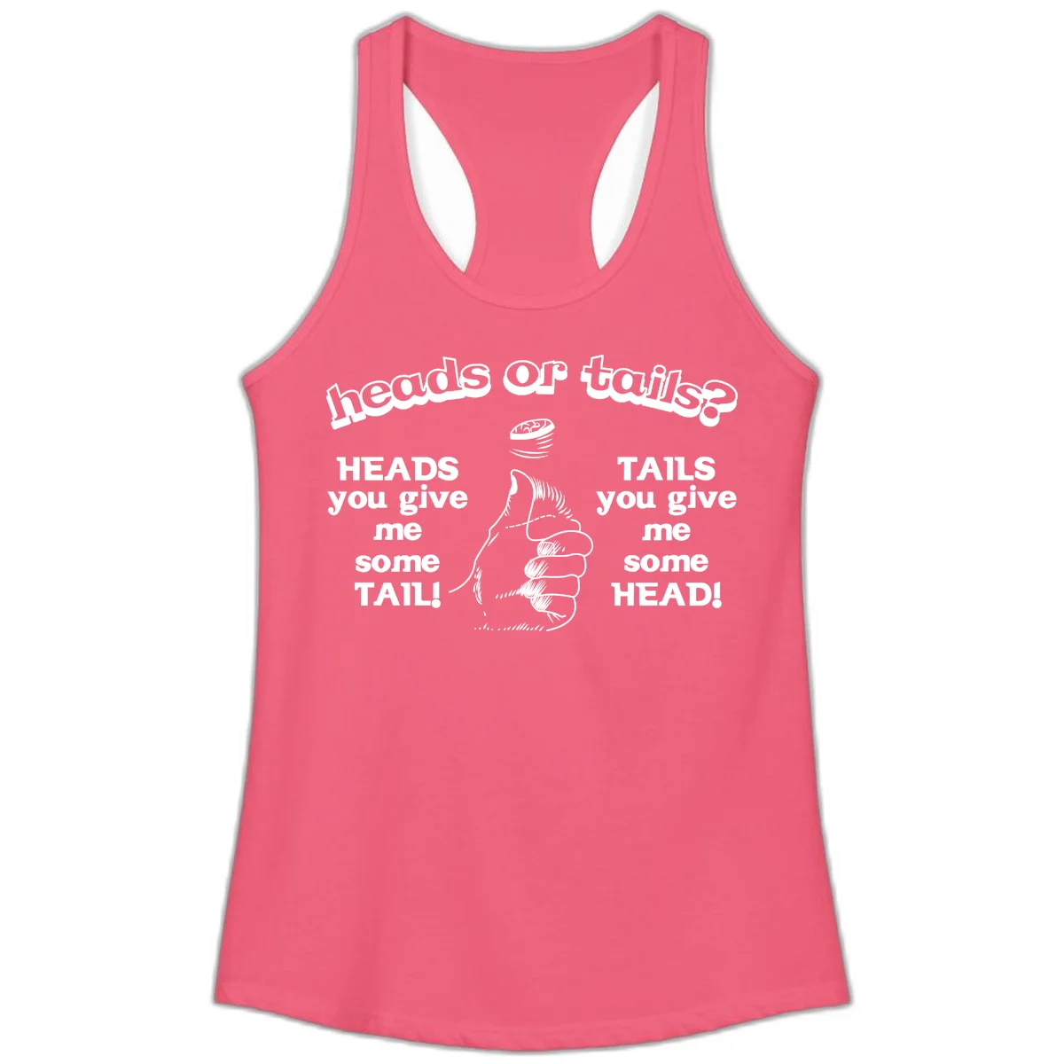 Heads or tails coin flip design with thumbs up hand and spinning coin with cheeky text humor in Hot Pink