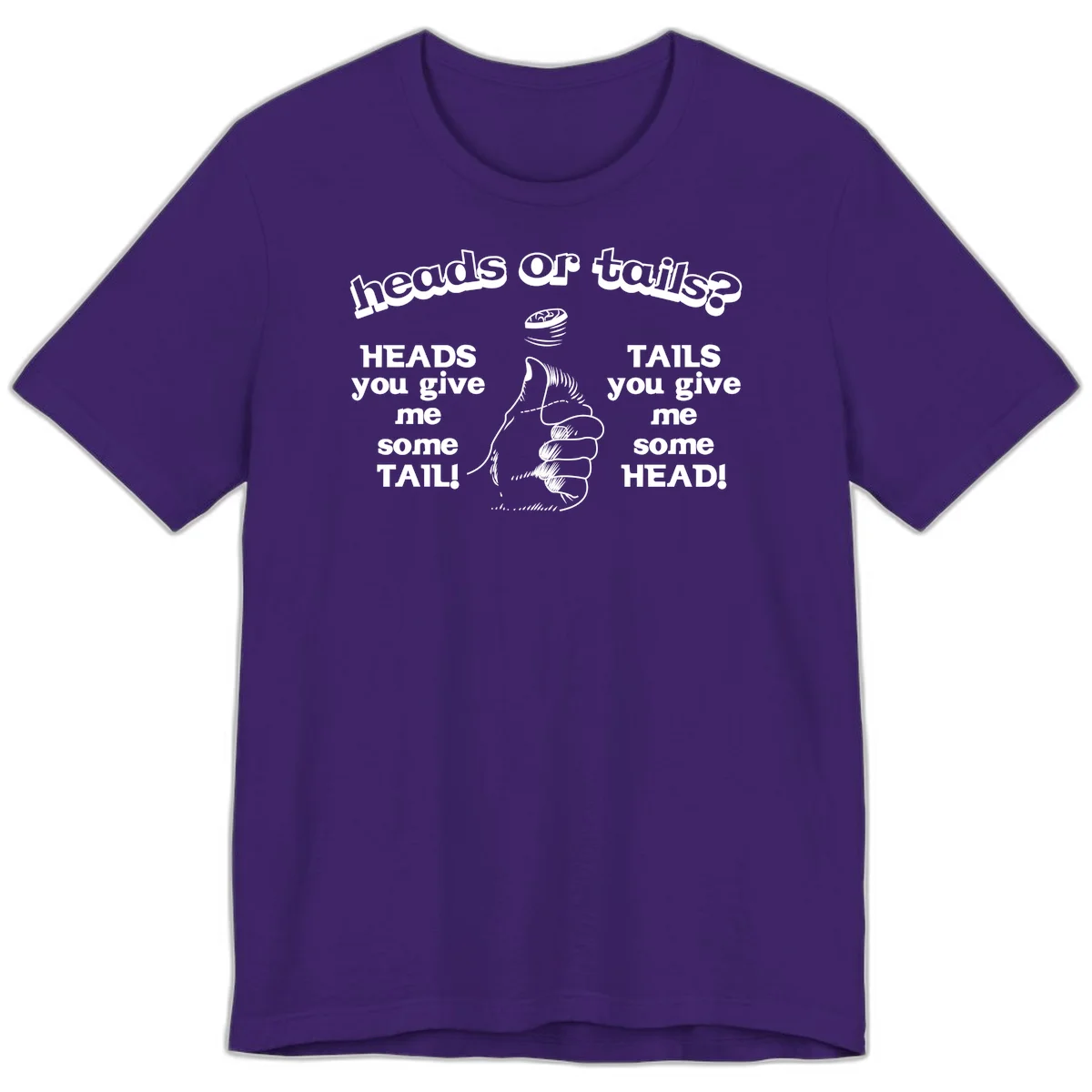 Heads or tails coin flip design with thumbs up hand and spinning coin with cheeky text humor in Team Purple