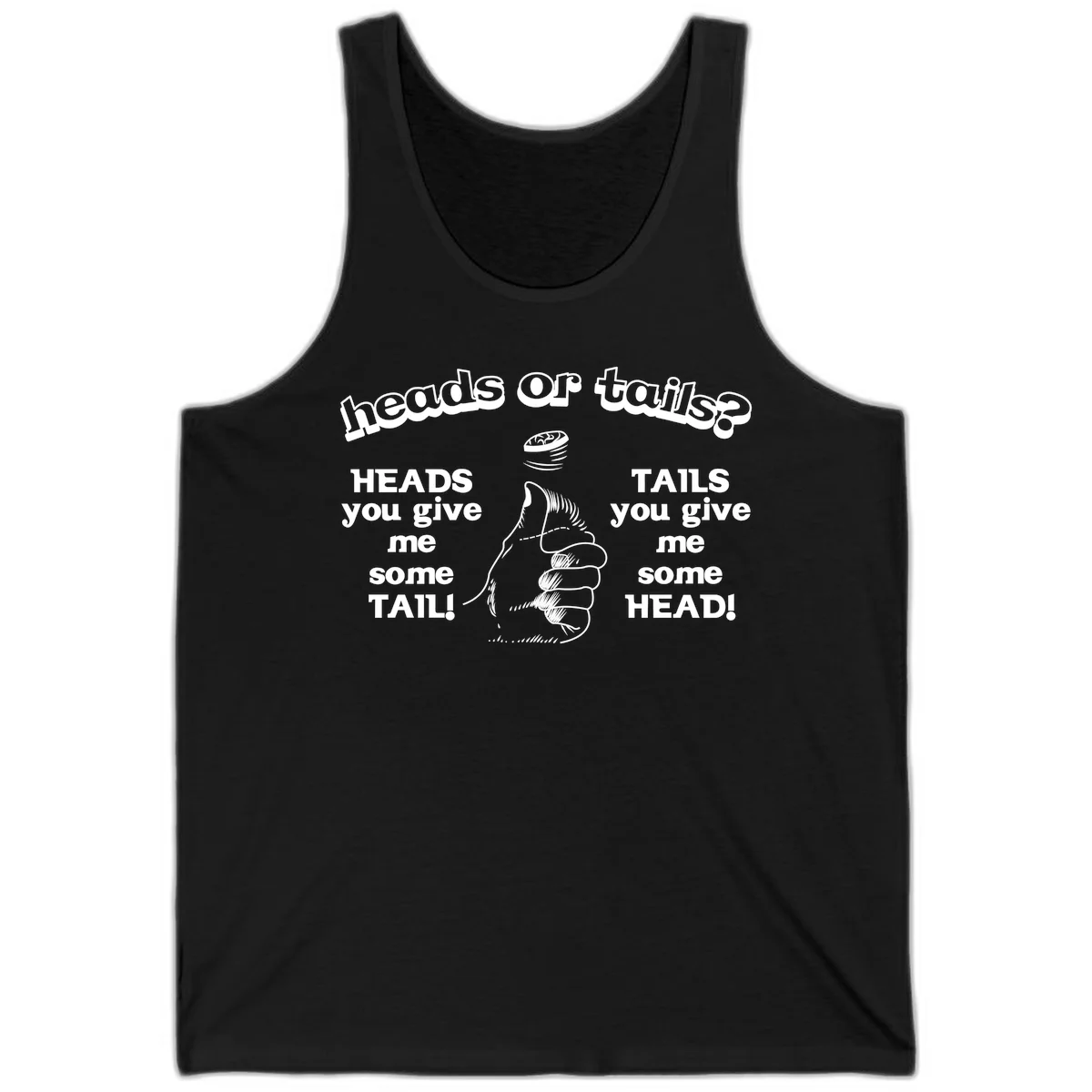 Heads or tails coin flip design with thumbs up hand and spinning coin with cheeky text humor in Black