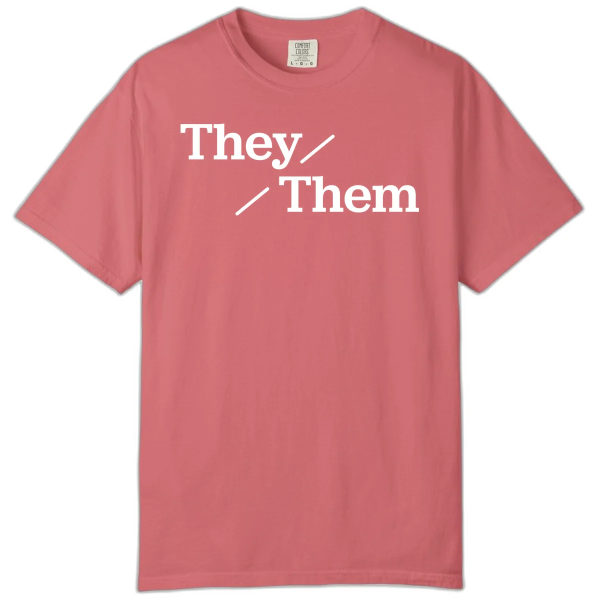 Minimalist design with white text reading 'They / Them' on gray background, celebrating gender-inclusive pronouns in Watermelon