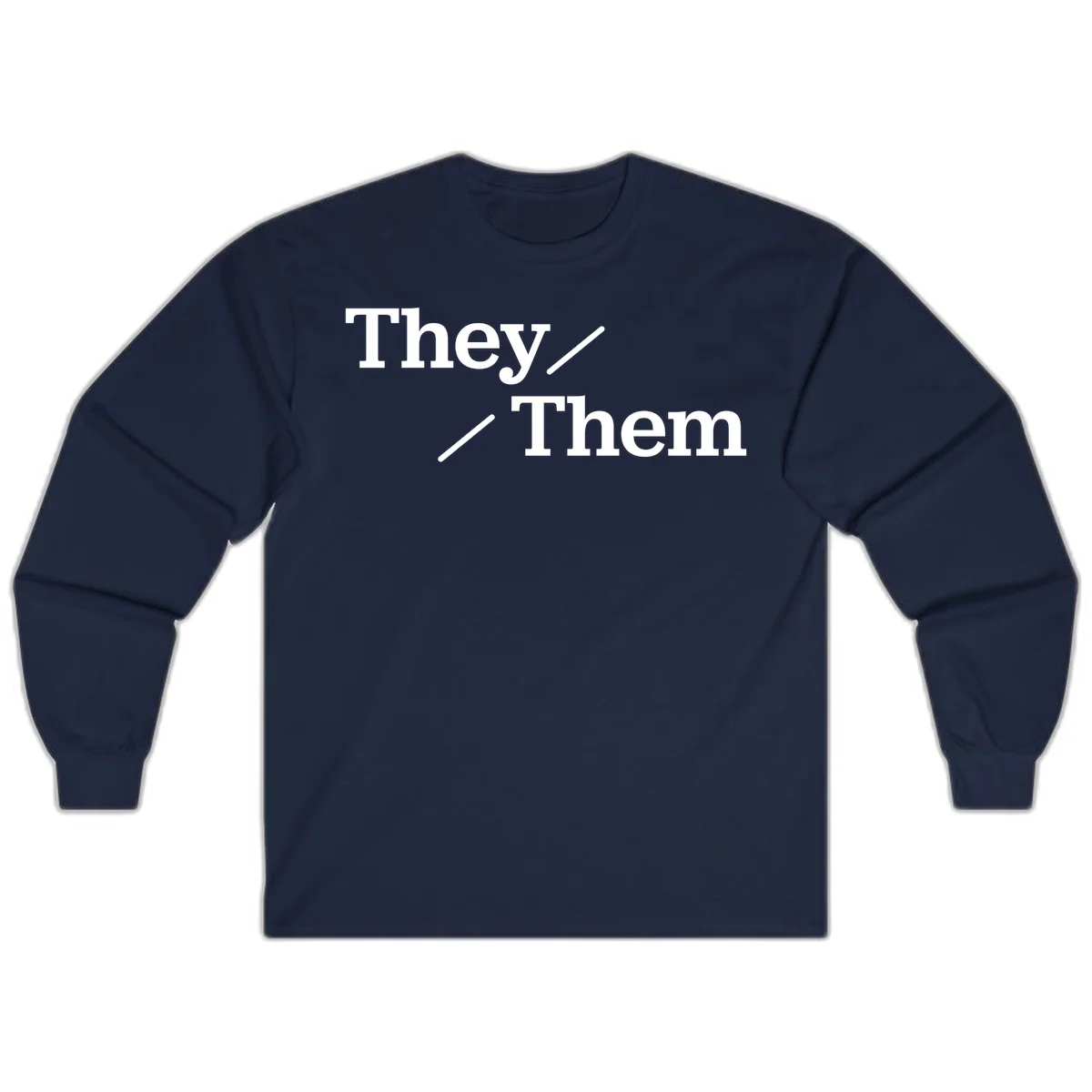 Minimalist design with white text reading 'They / Them' on gray background, celebrating gender-inclusive pronouns in Navy