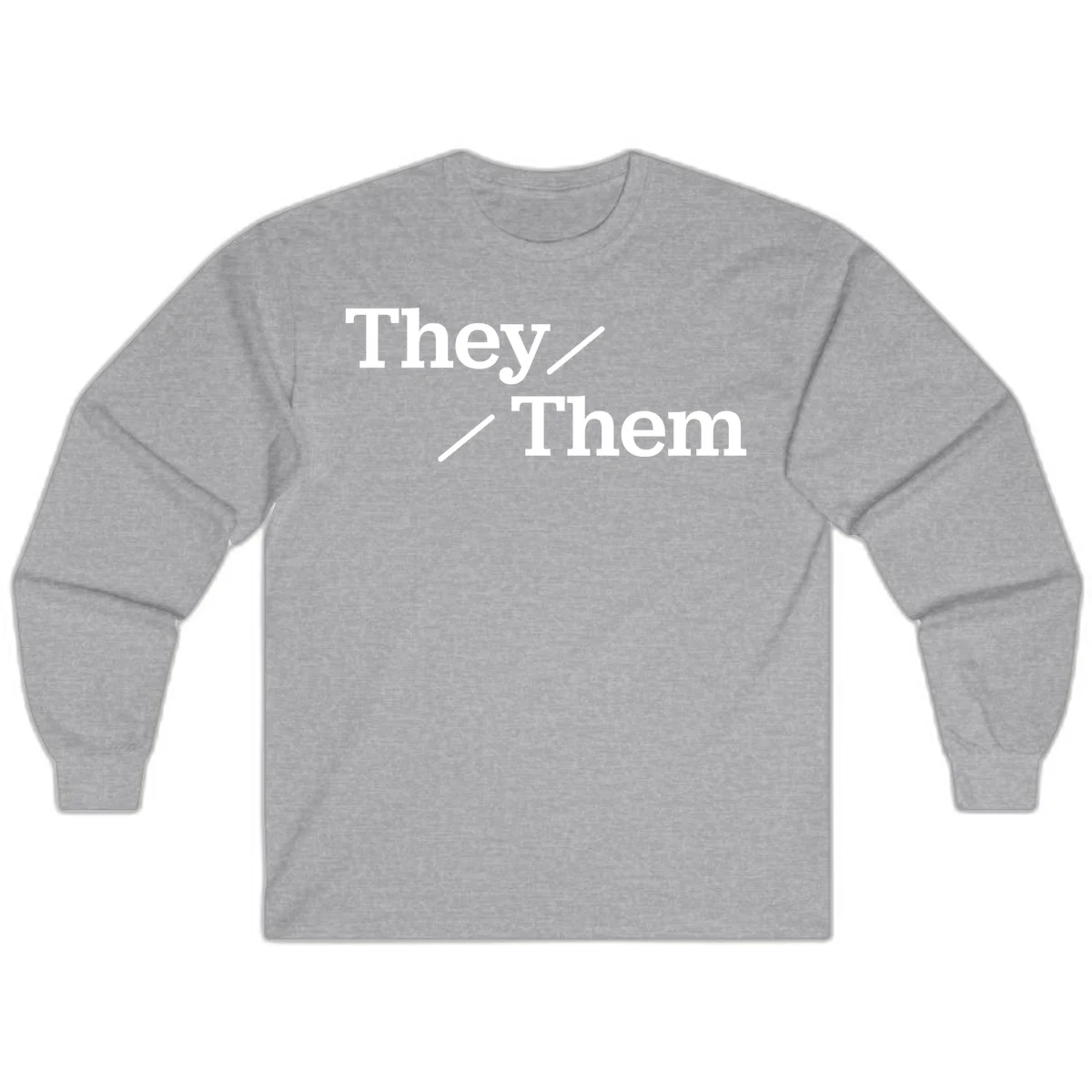 Minimalist design with white text reading 'They / Them' on gray background, celebrating gender-inclusive pronouns in Sport Grey