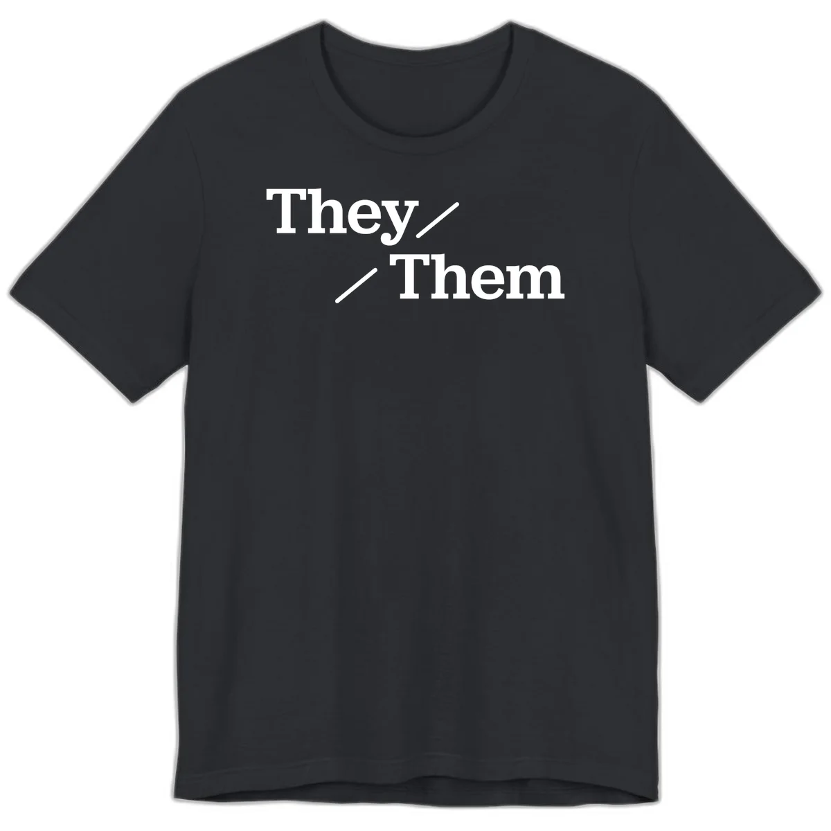 Minimalist design with white text reading 'They / Them' on gray background, celebrating gender-inclusive pronouns in Vintage Black