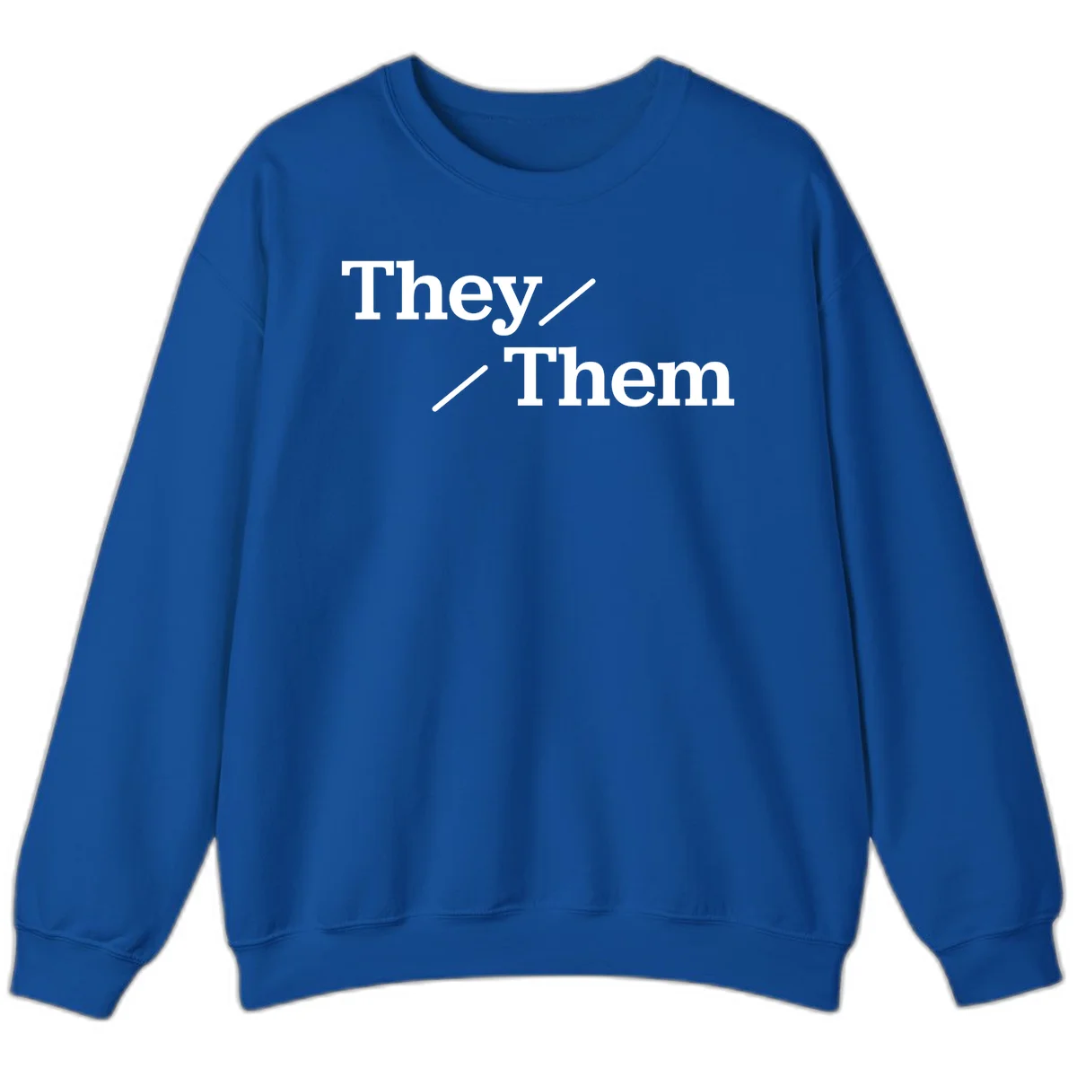 Minimalist design with white text reading 'They / Them' on gray background, celebrating gender-inclusive pronouns in Royal