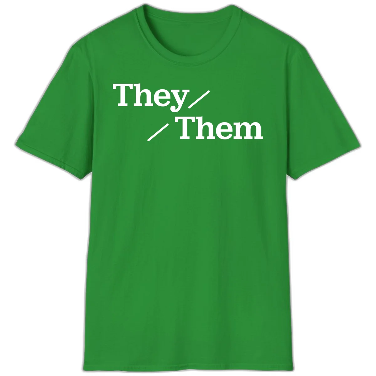 Minimalist design with white text reading 'They / Them' on gray background, celebrating gender-inclusive pronouns in Irish Green