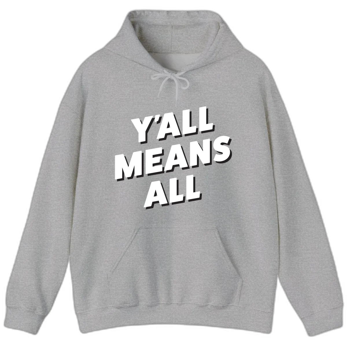 Bold 3D typography design reading 'Y'ALL MEANS ALL' in white letters with black shadow effect, promoting inclusivity and belonging in Sport Grey