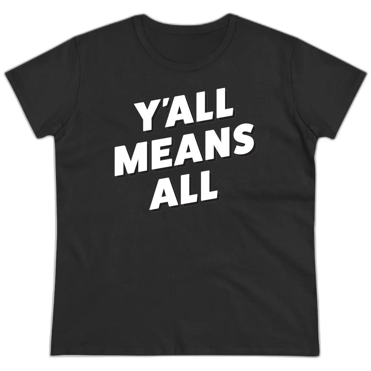 Bold 3D typography design reading 'Y'ALL MEANS ALL' in white letters with black shadow effect, promoting inclusivity and belonging in Black
