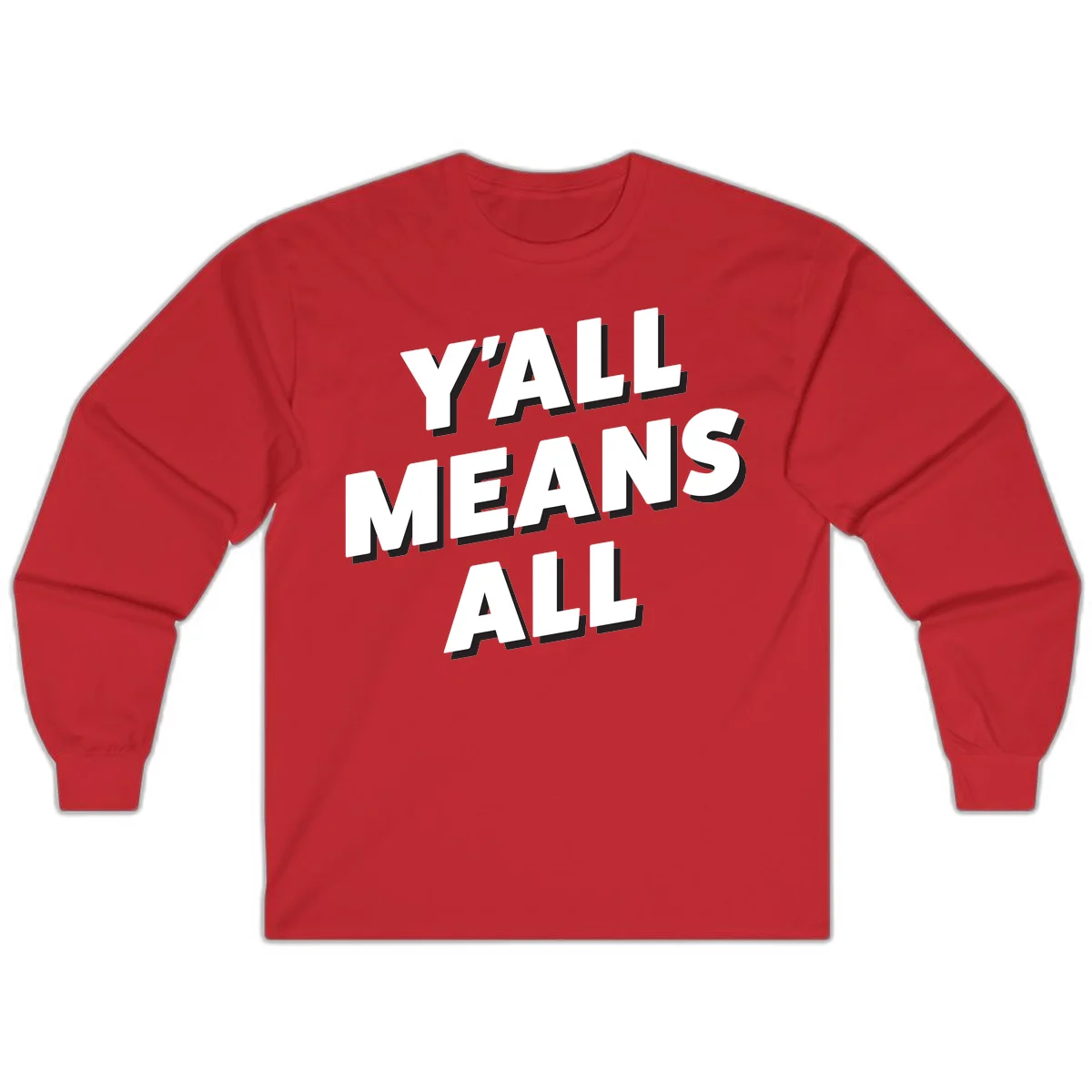 Bold 3D typography design reading 'Y'ALL MEANS ALL' in white letters with black shadow effect, promoting inclusivity and belonging in Red