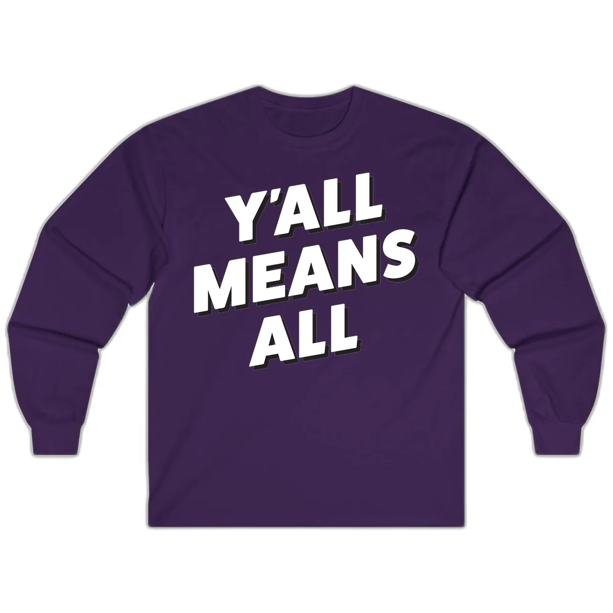 Bold 3D typography design reading 'Y'ALL MEANS ALL' in white letters with black shadow effect, promoting inclusivity and belonging in Purple
