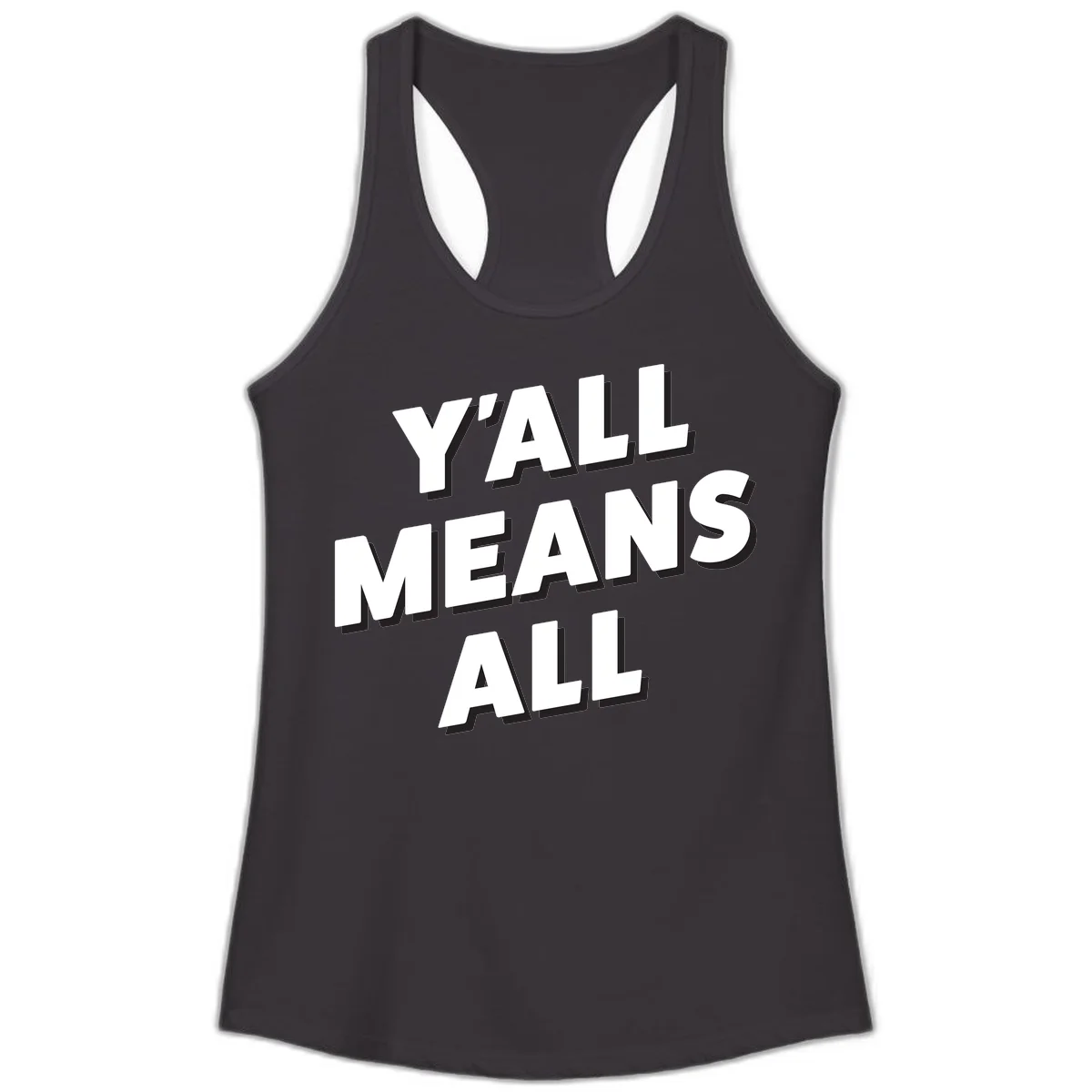 Bold 3D typography design reading 'Y'ALL MEANS ALL' in white letters with black shadow effect, promoting inclusivity and belonging in Black