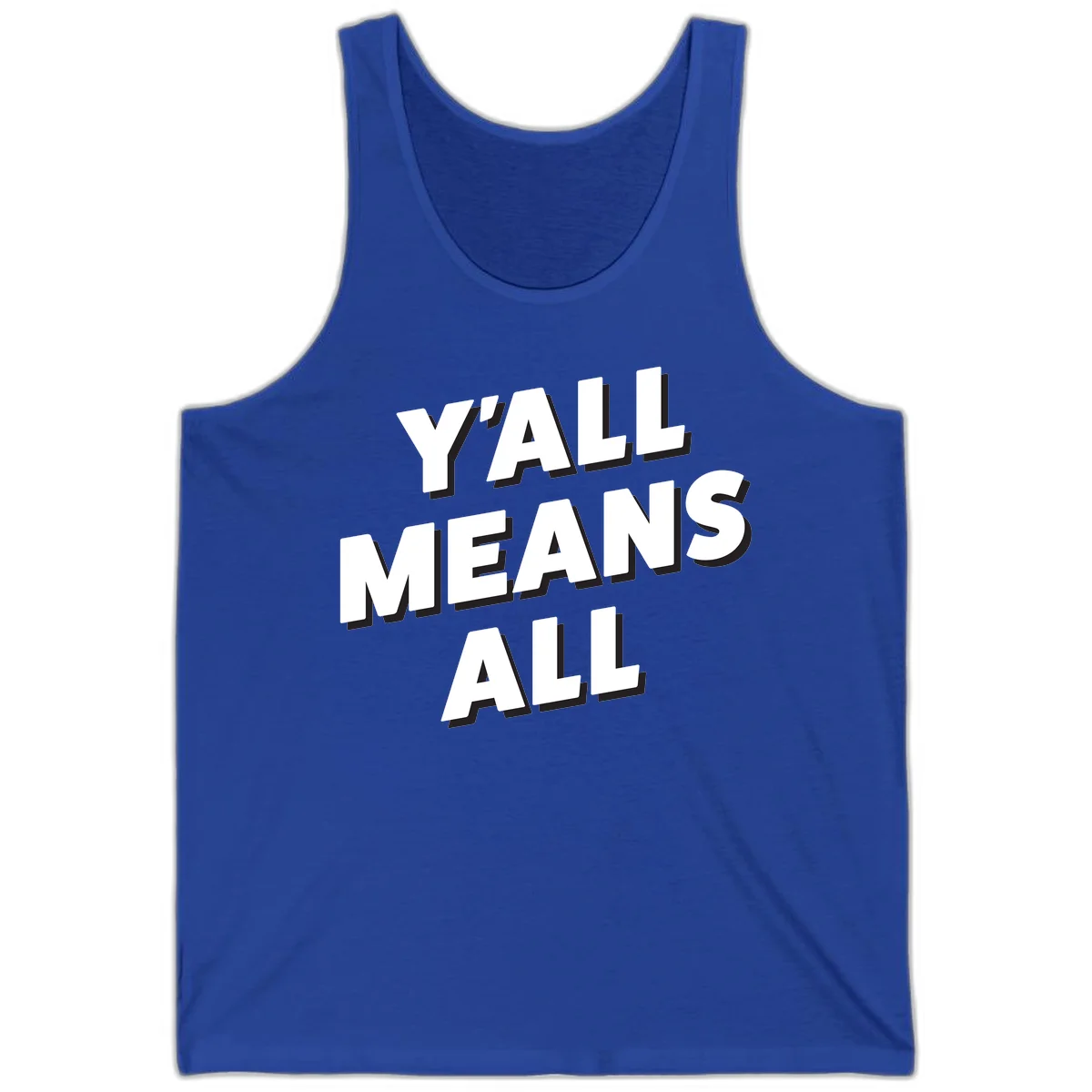 Bold 3D typography design reading 'Y'ALL MEANS ALL' in white letters with black shadow effect, promoting inclusivity and belonging in True Royal