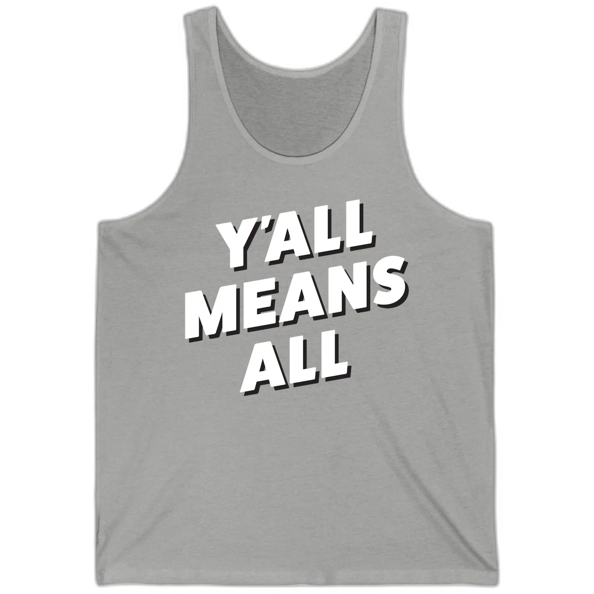 Bold 3D typography design reading 'Y'ALL MEANS ALL' in white letters with black shadow effect, promoting inclusivity and belonging in Athletic Heather