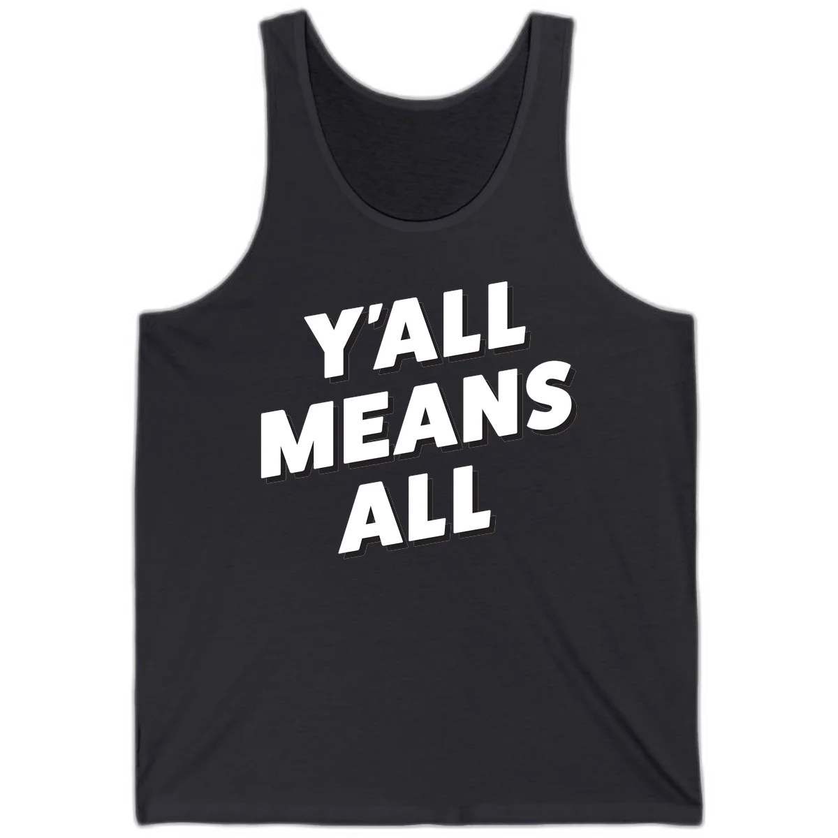 Bold 3D typography design reading 'Y'ALL MEANS ALL' in white letters with black shadow effect, promoting inclusivity and belonging in Dark Grey