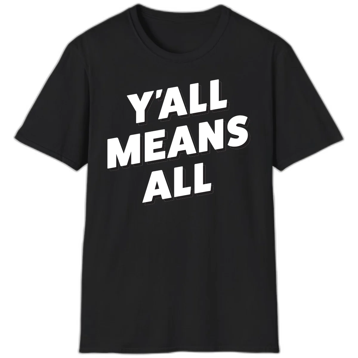 Bold 3D typography design reading 'Y'ALL MEANS ALL' in white letters with black shadow effect, promoting inclusivity and belonging in Black