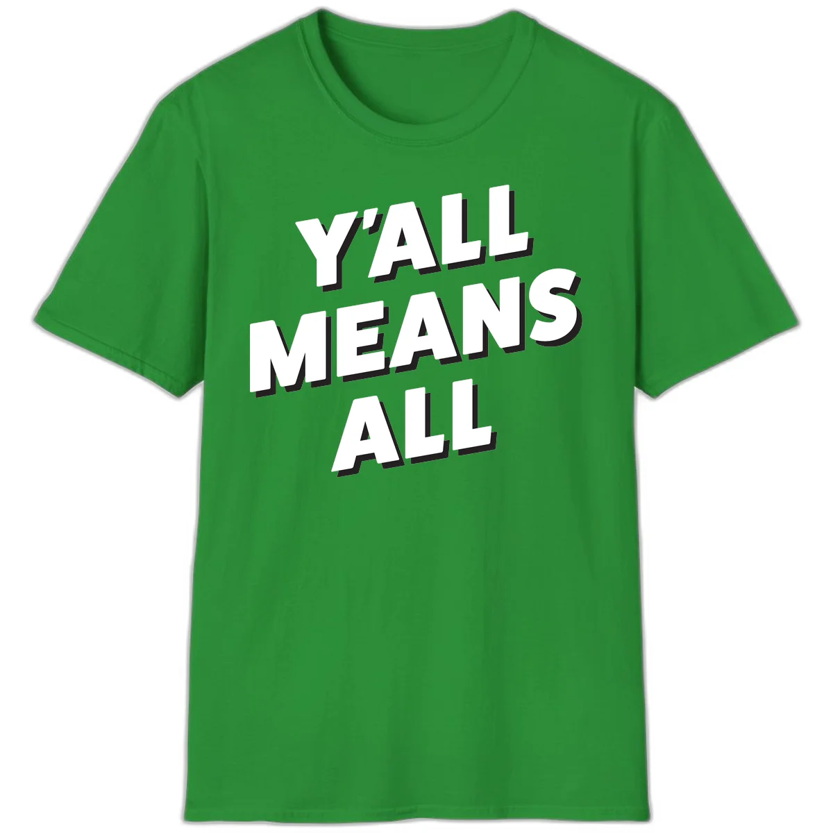 Bold 3D typography design reading 'Y'ALL MEANS ALL' in white letters with black shadow effect, promoting inclusivity and belonging in Irish Green